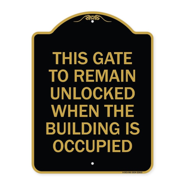 This Gate to Remain Unlocked When Building Is Occupied Heavy-Gauge Alum, 18" x 24", BG-1824-22815